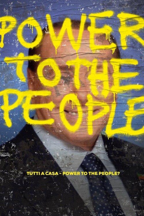 Download Tutti a casa - Power to the People? poster