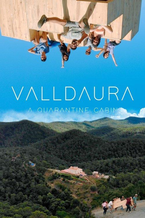 Download Valldaura: A Quarantine Cabin poster