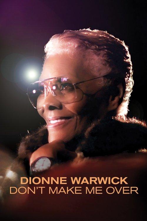 Download Dionne Warwick: Don't Make Me Over poster