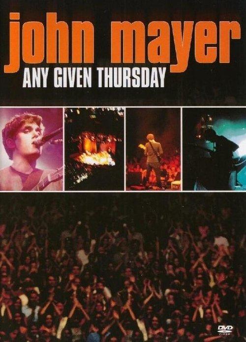 Download John Mayer: Any Given Thursday poster
