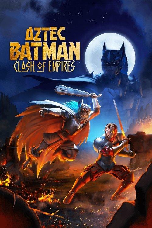 Download Aztec Batman: Clash of Empires poster