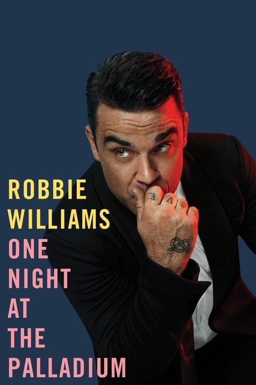 Download Robbie Williams - One Night At the Palladium poster
