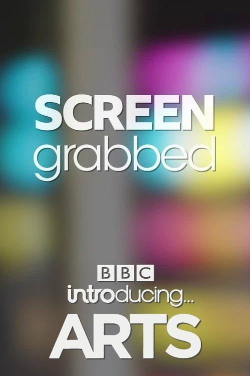 Download Screengrabbed: BBC Introducing Arts poster