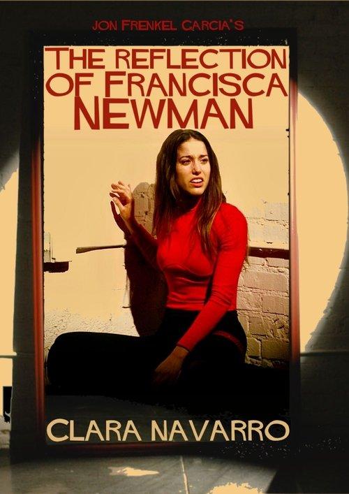 Download The Reflection Of Francisca Newman poster