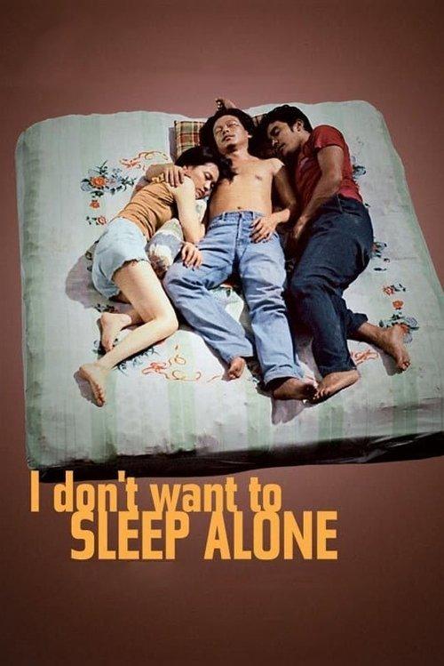 Download I Don't Want to Sleep Alone poster