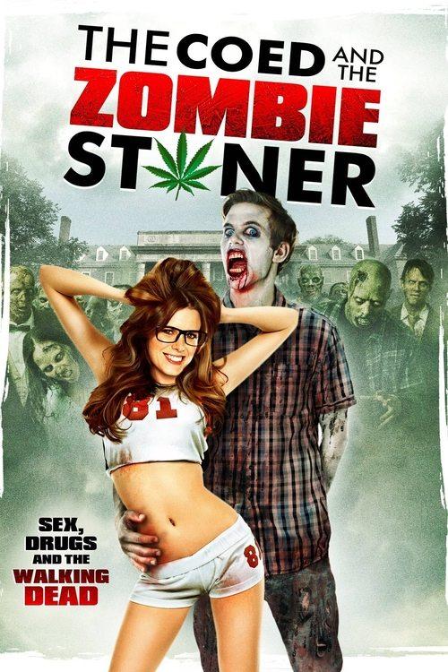 Download The Coed and the Zombie Stoner poster