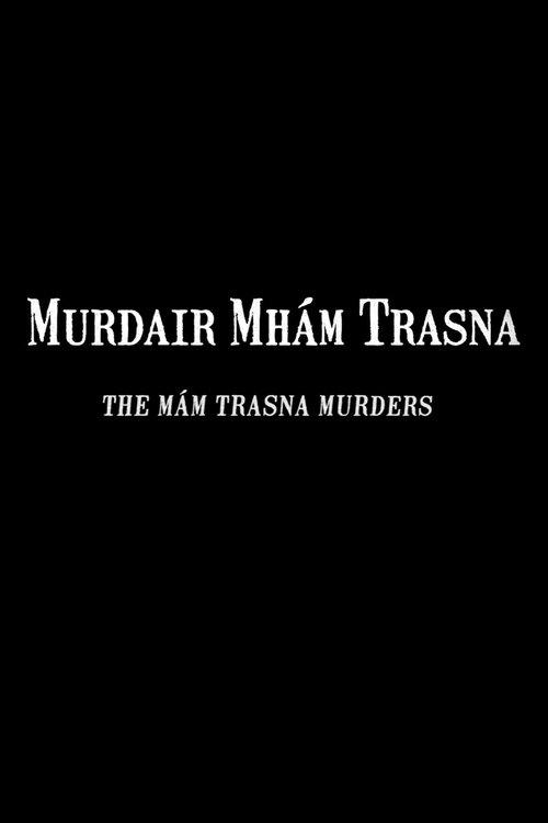 Download The Mám Trasna Murders poster