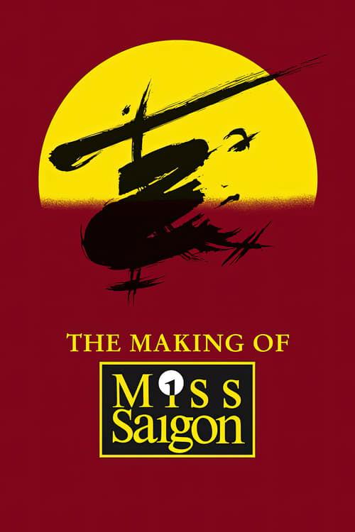 Download The Heat Is On: The Making of Miss Saigon poster