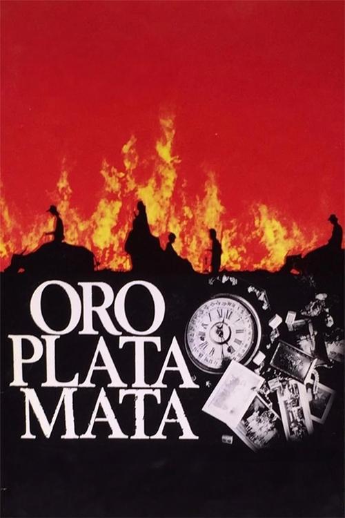 Download Oro, Plata, Mata poster