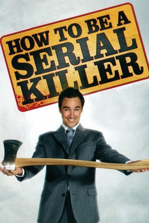 Download How to Be a Serial Killer poster