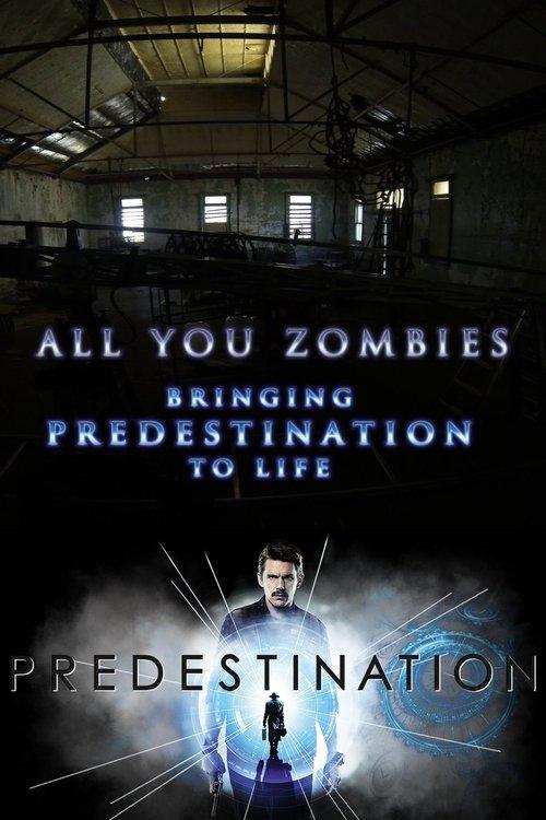 Download All You Zombies: Bringing 'Predestination' to Life poster