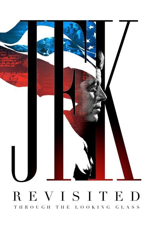 Download JFK Revisited: Through the Looking Glass poster