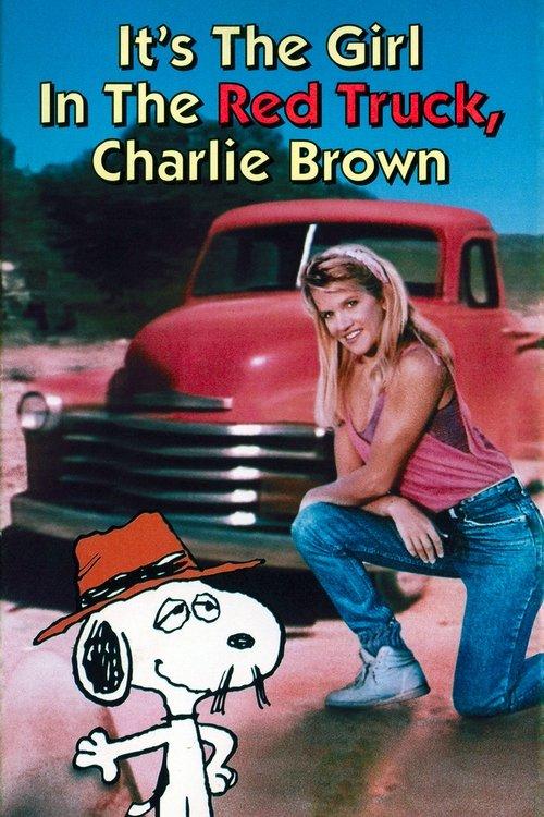 Download It's the Girl in the Red Truck, Charlie Brown poster