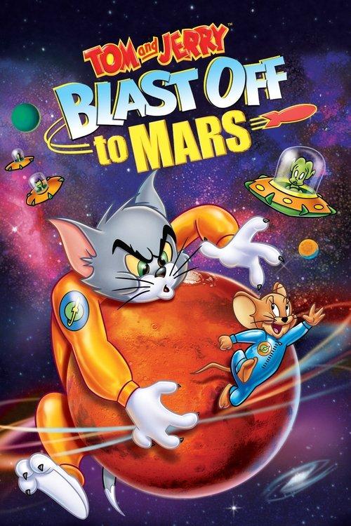 Download Tom and Jerry Blast Off to Mars! poster