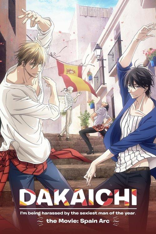 Download DAKAICHI - I'm being harassed by the sexiest man of the year - the Movie: Spain Arc poster