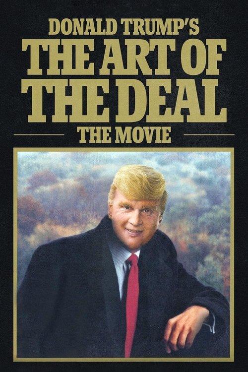 Download Donald Trump's The Art of the Deal: The Movie poster