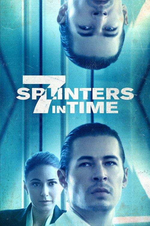 Download 7 Splinters in Time poster