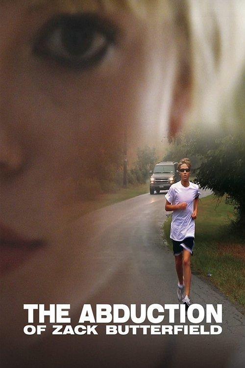 Download The Abduction of Zack Butterfield poster