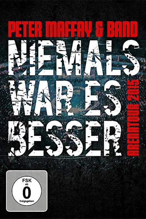 Download Peter Maffay & Band: Niemals War Es Besser poster