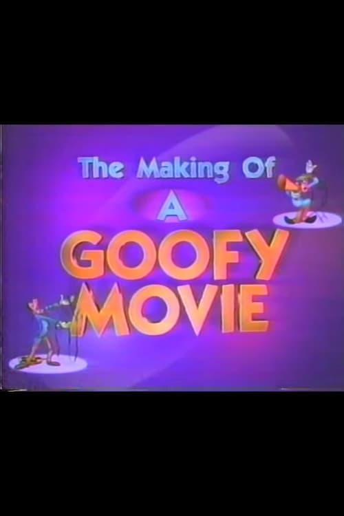 Download The Making of A Goofy Movie poster