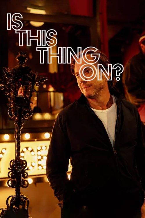 Download Is This Thing On? poster