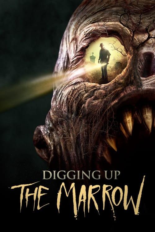 Download Digging Up the Marrow poster
