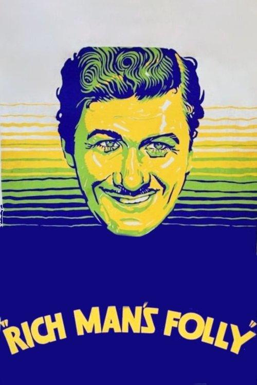 Download Rich Man's Folly poster
