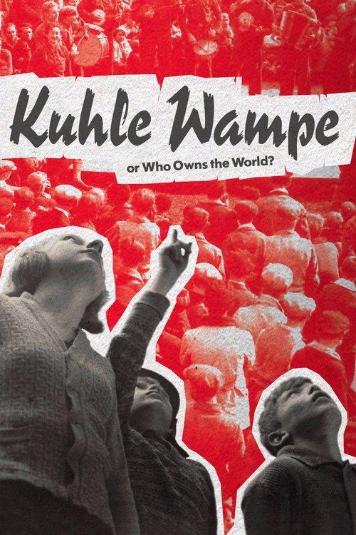 Download Kuhle Wampe or Who Owns the World? poster