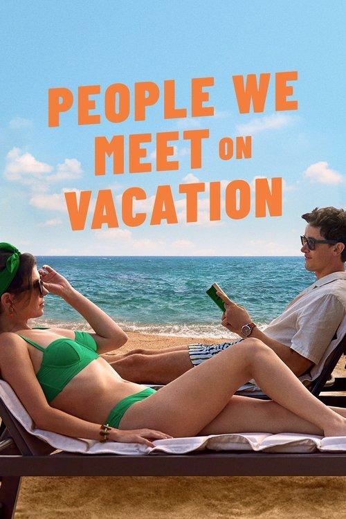 Download People We Meet on Vacation poster