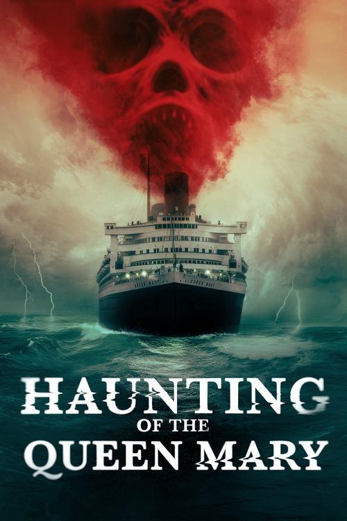 Download Haunting of the Queen Mary poster
