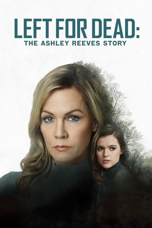 Download Left for Dead: The Ashley Reeves Story poster
