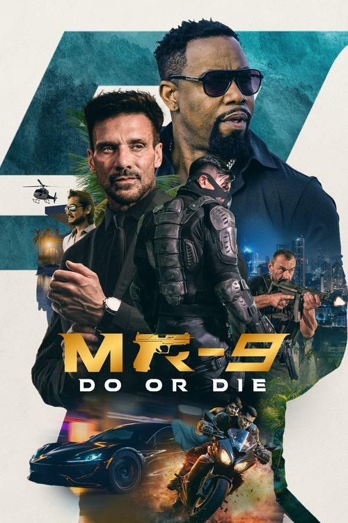 Download MR-9: Do or Die poster