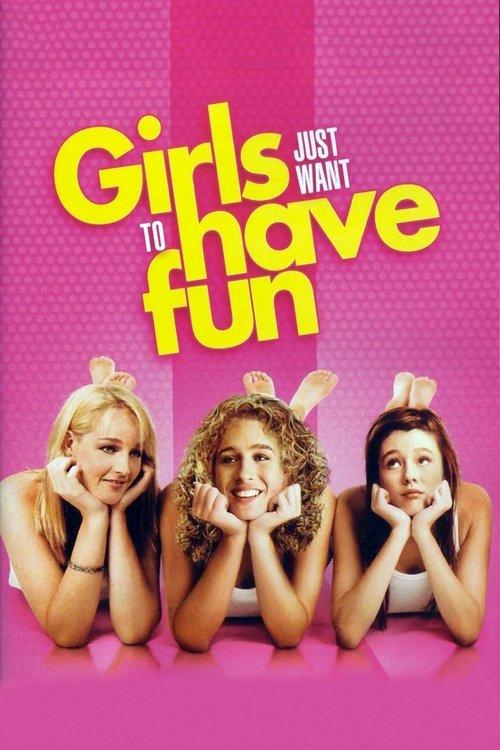 Download Girls Just Want to Have Fun poster