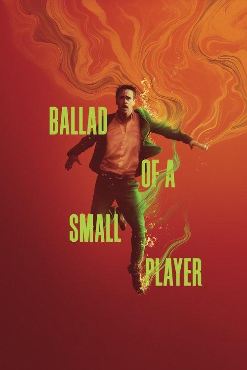 Download Ballad of a Small Player poster