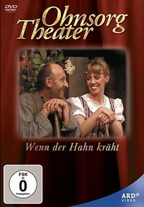 Download Ohnsorg Theater - Wenn der Hahn kräht poster