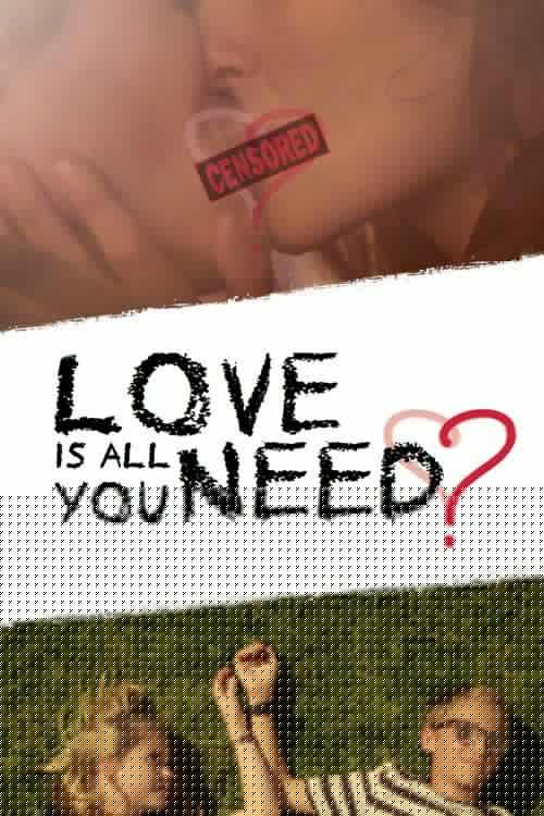 Download Love Is All You Need? poster