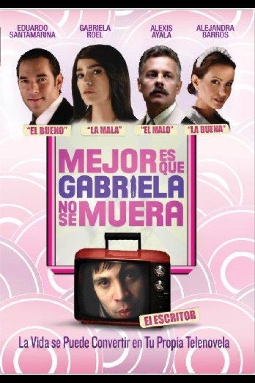 Download It's Better If Gabriela Doesn't Die poster