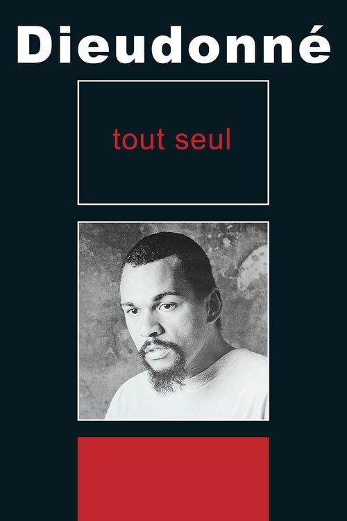 Download Dieudonné - Tout seul poster