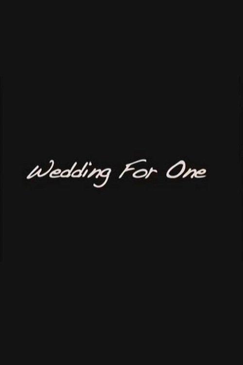 Download Wedding For One poster