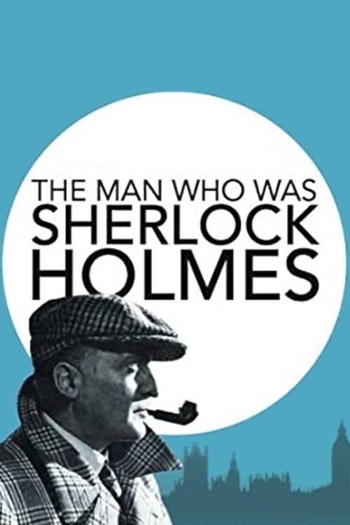 Download The Man Who Was Sherlock Holmes poster